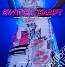 Switch Craft libro in lingua di Lewis Alison