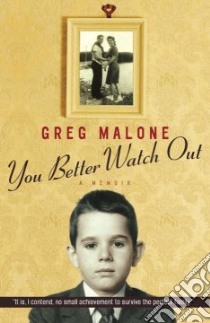 You Better Watch Out libro in lingua di Malone Greg