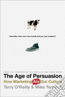 The Age of Persuasion libro in lingua di O'reilly Terry, Tennant Mike