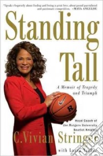 Standing Tall libro in lingua di Stringer C. Vivian, Tucker Laura
