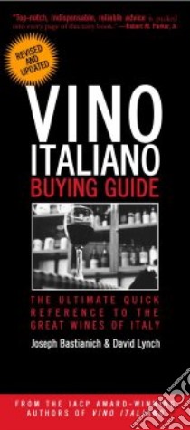 Vino Italiano Buying Guide libro in lingua di Bastianich Joseph, Lynch David