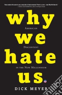 Why We Hate Us libro in lingua di Meyer Dick