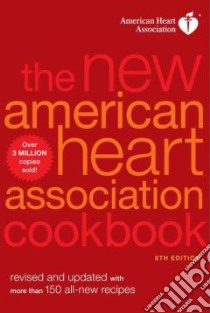 The New American Heart Association Cookbook libro in lingua di American Heart Association (COR)