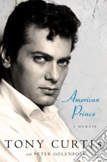 American Prince libro in lingua di Curtis Tony, Golenbock Peter