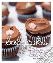 Babycakes libro in lingua di McKenna Erin, Cechin Chris (CON), Donne Tara (PHT)