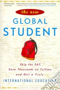 The New Global Student libro in lingua di Frost Maya