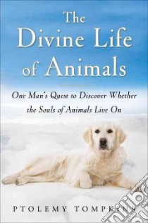 The Divine Life of Animals libro in lingua di Tompkins Ptolemy