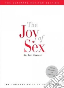 The Joy of Sex libro in lingua di Comfort Alex, Quilliam Susan