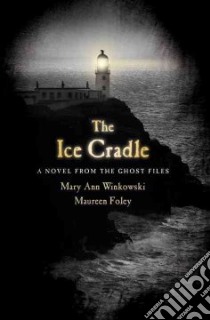 The Ice Cradle libro in lingua di Winkowski Mary Ann, Foley Maureen