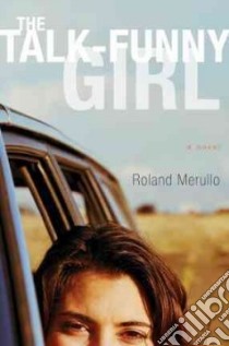 The Talk-funny Girl libro in lingua di Merullo Roland