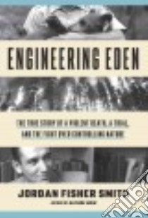 Engineering Eden libro in lingua di Smith Jordan Fisher