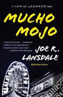 Mucho Mojo libro in lingua di Lansdale Joe R.