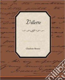 Villette libro in lingua di Bronte Charlotte