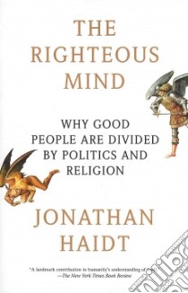 The Righteous Mind libro in lingua di Haidt Jonathan