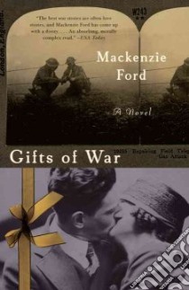 Gifts of War libro in lingua di Ford Mackenzie