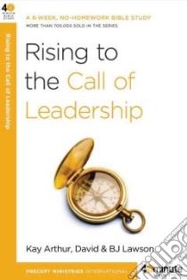 Rising to the Call of Leadership libro in lingua di Arthur Kay, Lawson David, Lawson B. J.
