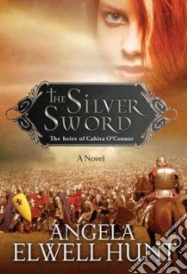 The Silver Sword libro in lingua di Hunt Angela Elwell