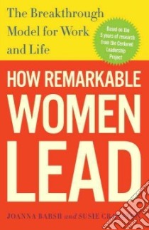 How Remarkable Women Lead libro in lingua di Barsh Joanna, Cranston Susie, Lewis Geoffrey