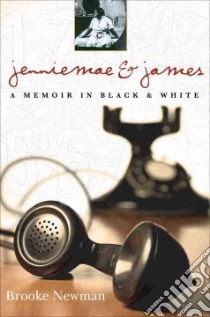 Jenniemae & James libro in lingua di Newman Brooke