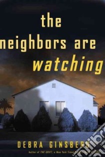 The Neighbors Are Watching libro in lingua di Ginsberg Debra