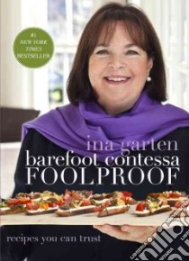 Barefoot Contessa Foolproof libro in lingua di Garten Ina, Bacon Quentin (PHT)