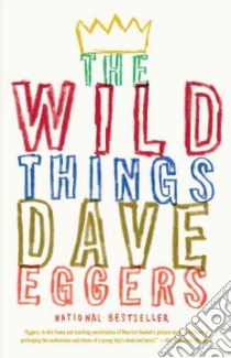 The Wild Things libro in lingua di Eggers Dave