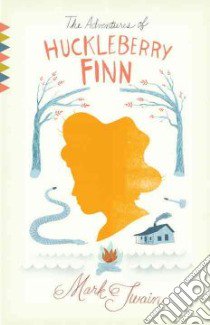 The Adventures of Huckleberry Finn libro in lingua di Twain Mark