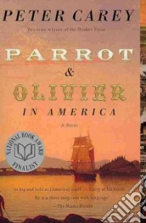 Parrot and Olivier in America libro in lingua di Carey Peter