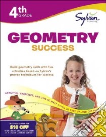 4th Grade Geometry Success libro in lingua di Sylvan Learning (COR)