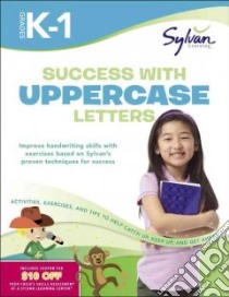 Success With Uppercase Letters: Grades K-1 libro in lingua di Sylvan Learning (COR)