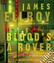 Blood's a Rover (CD Audiobook) libro in lingua di Ellroy James, Wasson Craig (NRT)