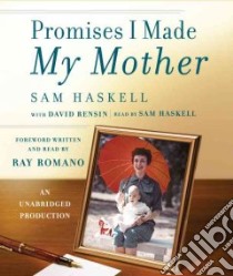 Promises I Made My Mother libro in lingua di Haskell Sam, Rensin David, Haskell Sam (NRT), Romano Ray (FRW)