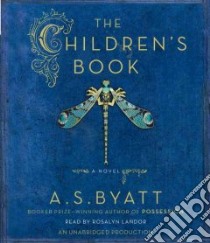 The Children's Book (CD Audiobook) libro in lingua di Byatt A. S., Landor Rosalyn (NRT)