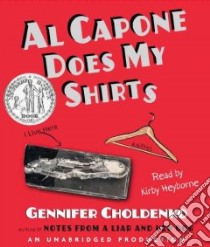 Al Capone Does My Shirts (CD Audiobook) libro in lingua di Choldenko Gennifer, Heyborne Kirby (NRT)