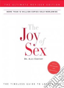The Joy of Sex libro in lingua di Comfort Alex