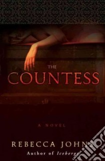 The Countess libro in lingua di Johns Rebecca