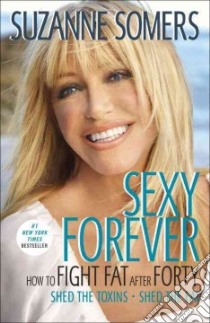 Sexy Forever libro in lingua di Somers Suzanne, Galitzer Michael M.D. (FRW)