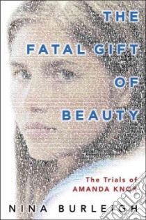 The Fatal Gift of Beauty libro in lingua di Burleigh Nina