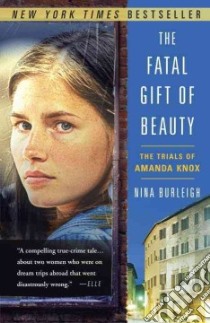 The Fatal Gift of Beauty libro in lingua di Burleigh Nina