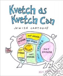 Kvetch As Kvetch Can libro in lingua di Krimstein Ken