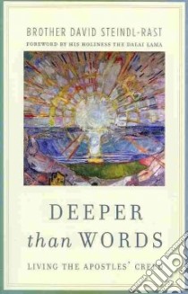 Deeper Than Words libro in lingua di Steindl-Rast David, Dalai Lama XIV (FRW)