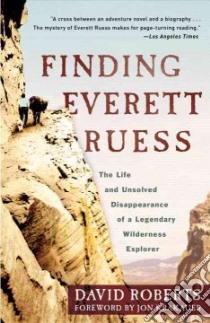 Finding Everett Ruess libro in lingua di Roberts David, Krakauer Jon (FRW)