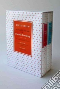 Mastering the Art of French Cooking libro in lingua di Child Julia, Bertholle Louisette, Beck Simone