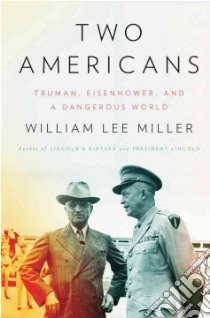 Two Americans libro in lingua di Miller William Lee