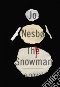 The Snowman libro in lingua di Nesbo Jo, Bartlett Don (TRN)