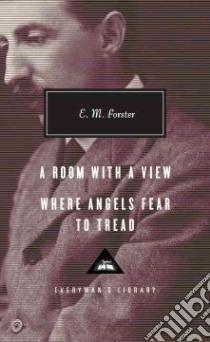 A Room With a View / Where Angels Fear to Tread libro in lingua di Forster E. M., Slater Ann Pasternak (INT)