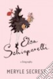 Elsa Schiaparelli libro in lingua di Secrest Meryle