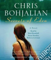 Secrets of Eden (CD Audiobook) libro in lingua di Bohjalian Christopher A., Bramhall Mark (NRT), Denaker Susan (NRT), Lowman Rebecca (NRT), Mazur Kathe (NRT)