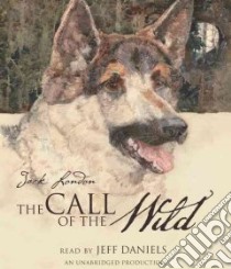 The Call of the Wild (CD Audiobook) libro in lingua di London Jack, Daniels Jeff (NRT)
