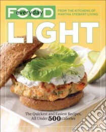 Everyday Food libro in lingua di Martha Stewart Living Omnimedia (COR)